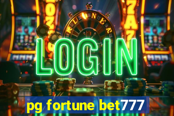 pg fortune bet777