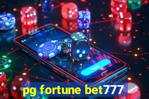 pg fortune bet777