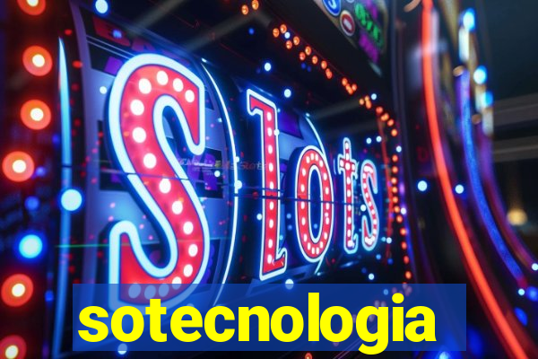 sotecnologia