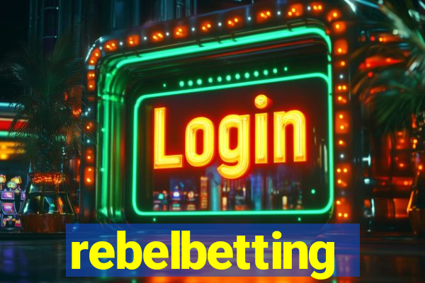 rebelbetting