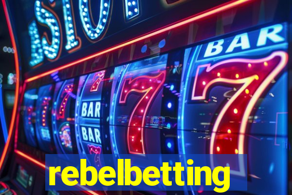 rebelbetting