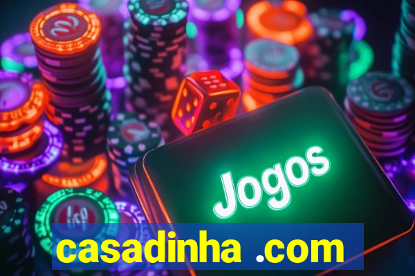 casadinha .com