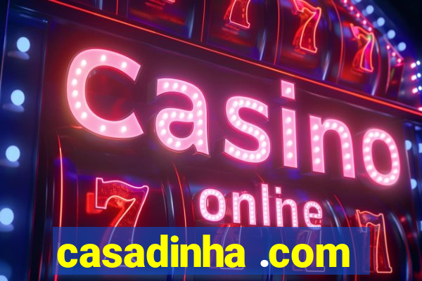 casadinha .com