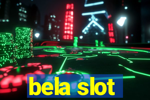 bela slot