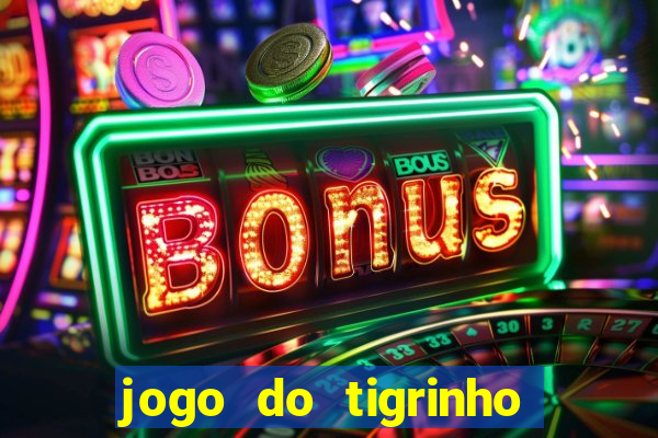 jogo do tigrinho plataforma de r$ 5