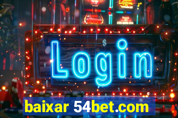 baixar 54bet.com