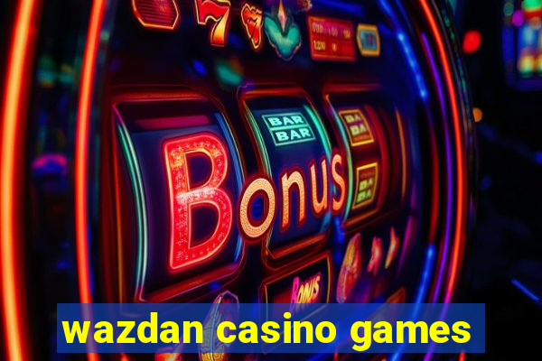 wazdan casino games