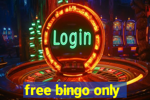 free bingo only