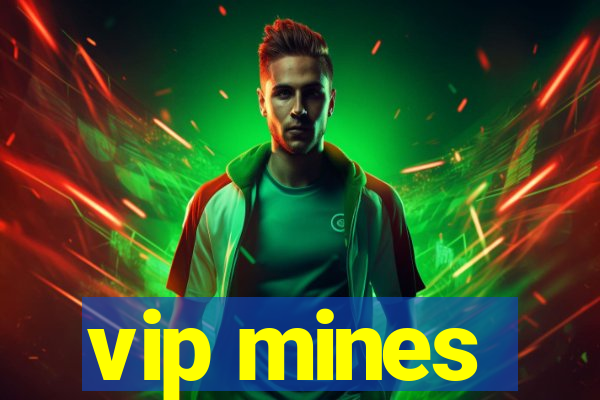 vip mines