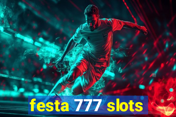 festa 777 slots