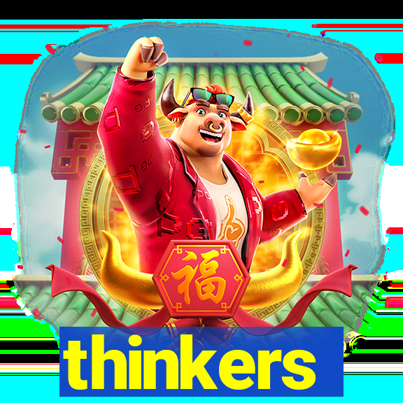 thinkers