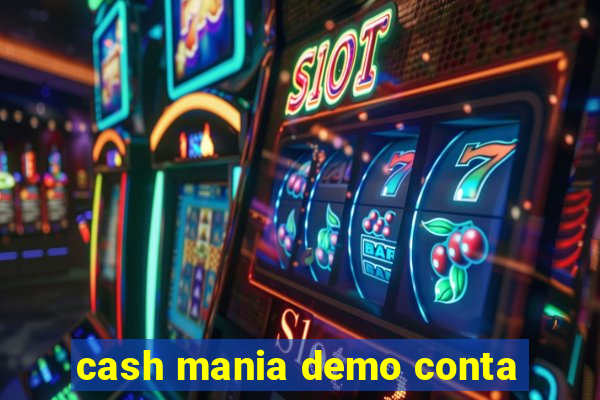 cash mania demo conta