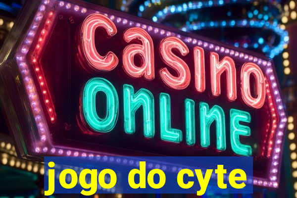 jogo do cyte