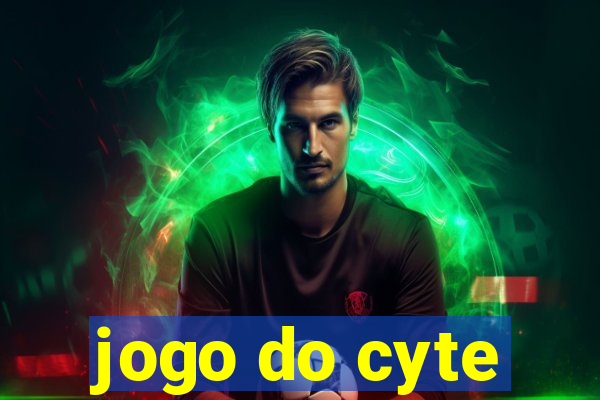 jogo do cyte