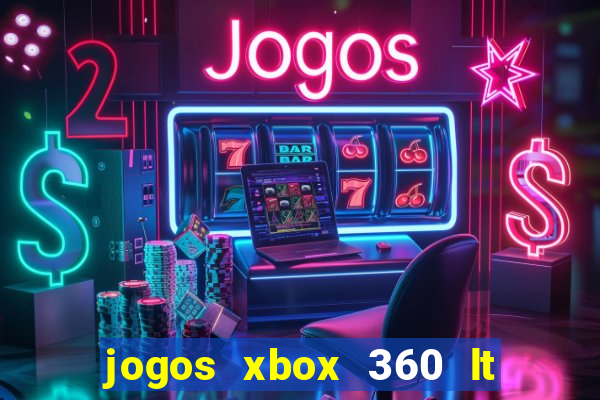 jogos xbox 360 lt 3.0 download