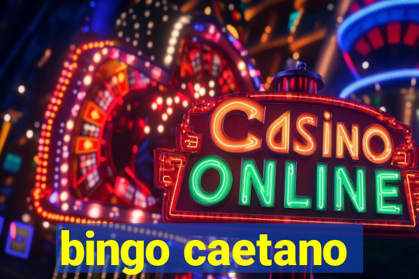 bingo caetano