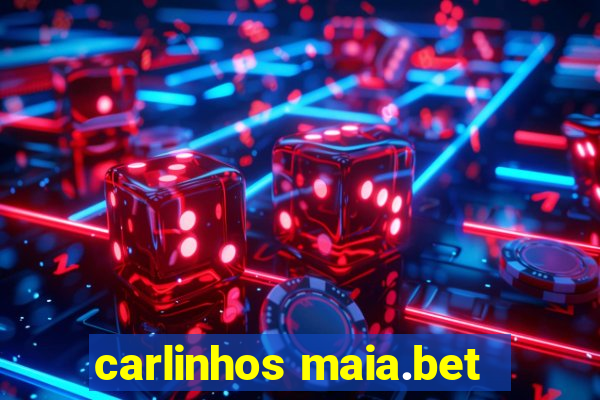 carlinhos maia.bet