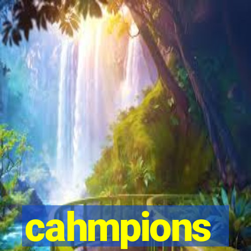 cahmpions