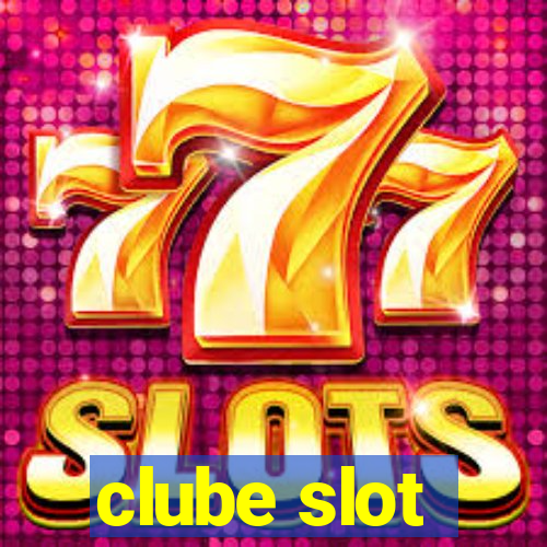 clube slot