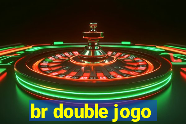 br double jogo