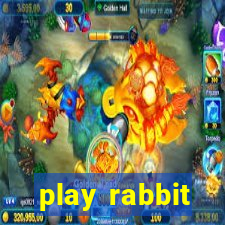 play rabbit