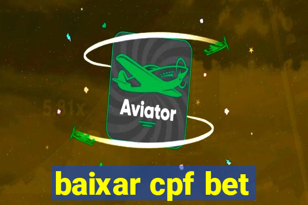 baixar cpf bet