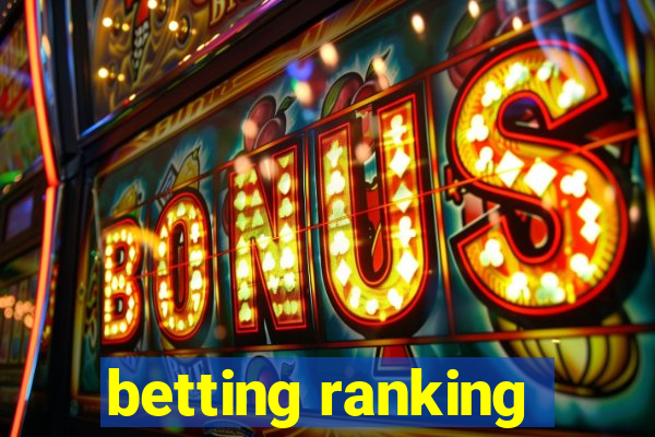 betting ranking