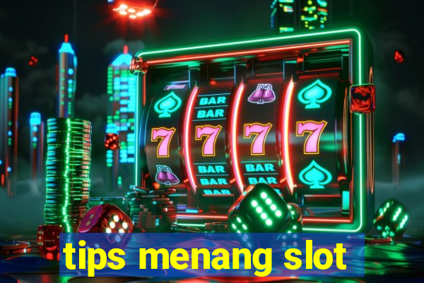 tips menang slot