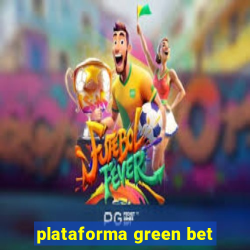 plataforma green bet