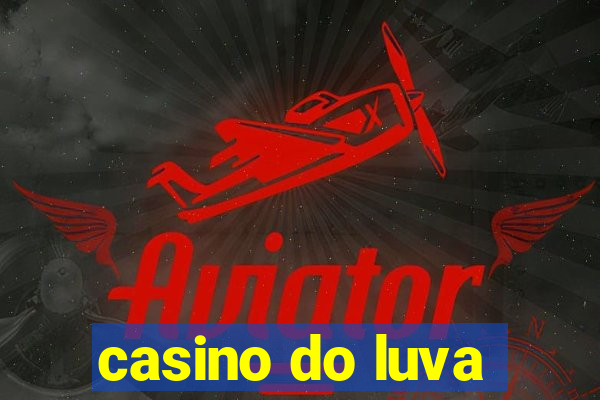 casino do luva