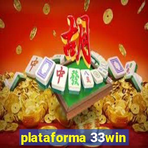 plataforma 33win