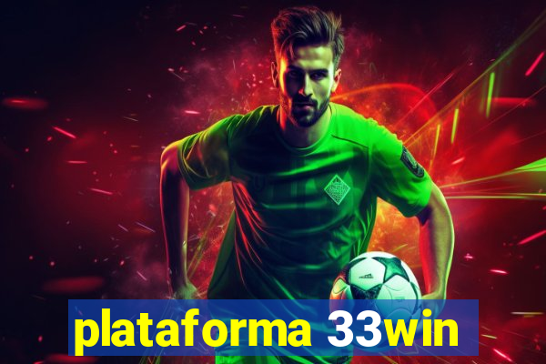 plataforma 33win