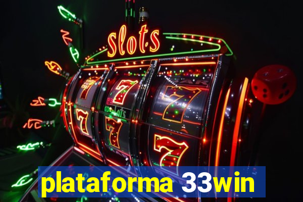 plataforma 33win