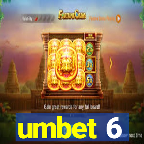 umbet 6