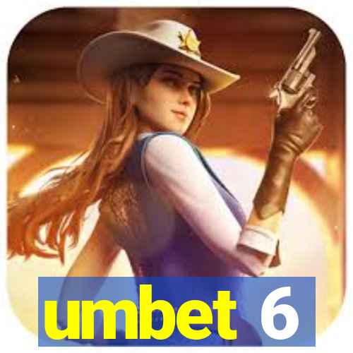 umbet 6