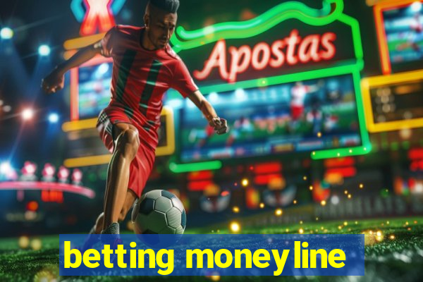 betting moneyline