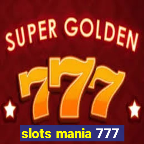 slots mania 777