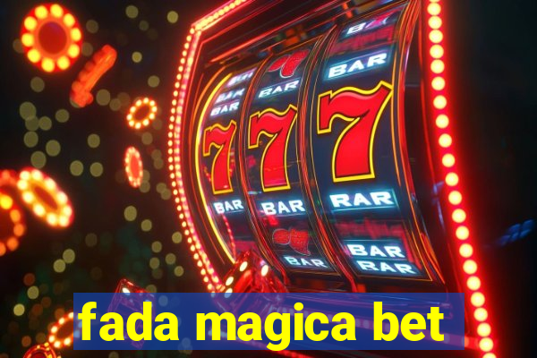 fada magica bet