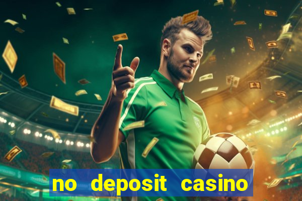 no deposit casino bonus free spins