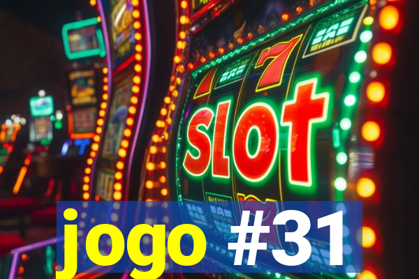 jogo #31