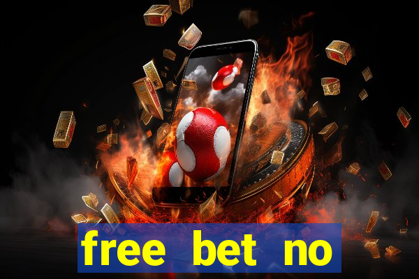 free bet no deposit casino