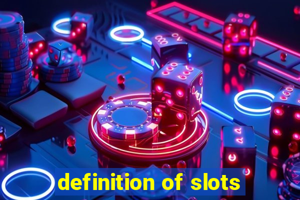 definition of slots