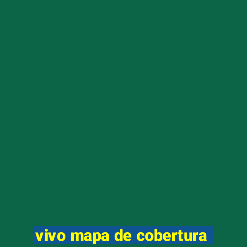 vivo mapa de cobertura