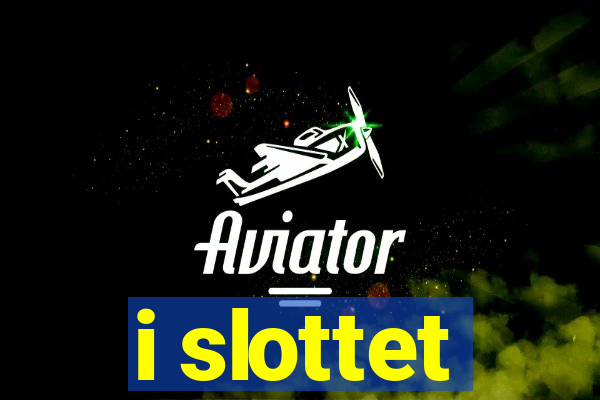 i slottet