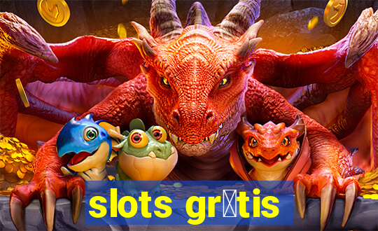 slots gr谩tis