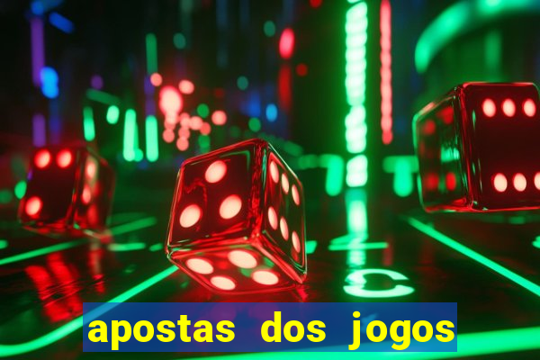 apostas dos jogos de hoje