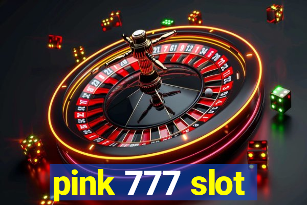 pink 777 slot