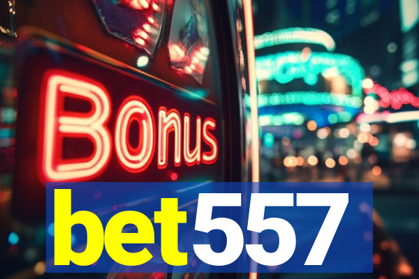 bet557