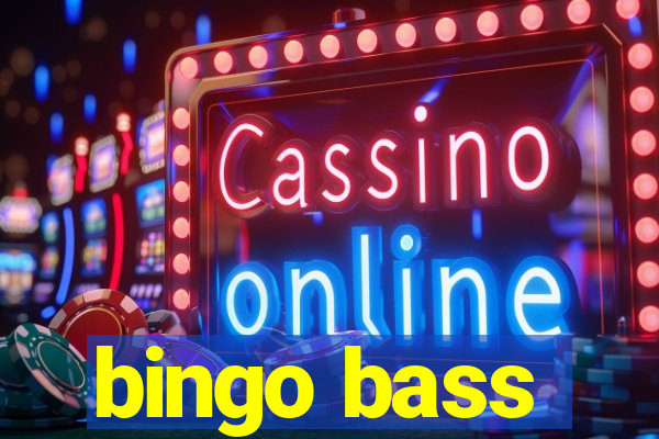 bingo bass