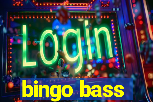 bingo bass